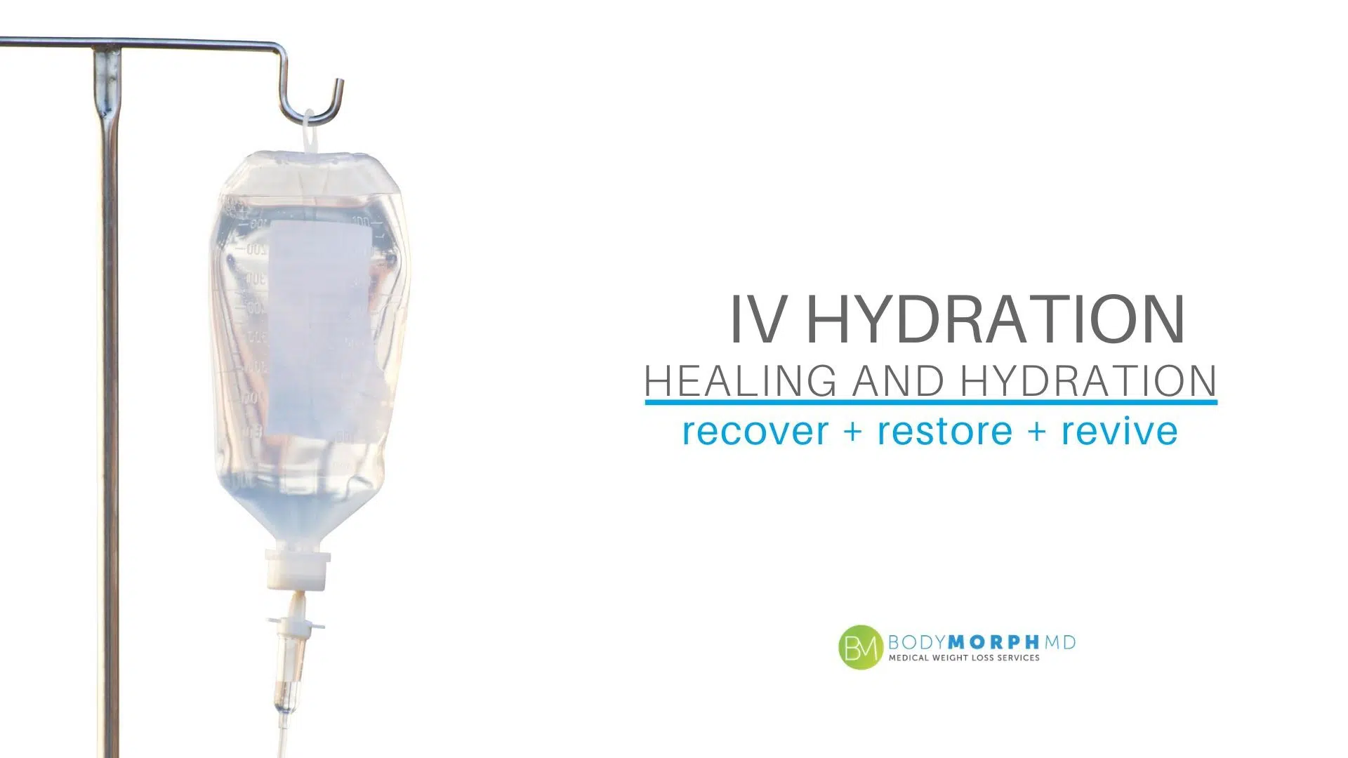 IV healing and hydrating drips available at Body Morph MD.